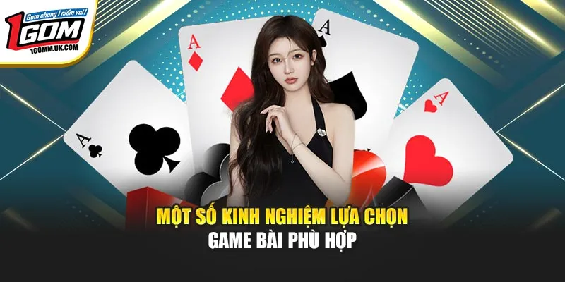 Review Top Site Game Bài Mới Nhất 2026 Ngay Tại Nhà Cái 1GOM Một số kinh nghiệm lựa chọn game bài phù hợp